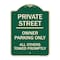 Signmission Private Street Owner Parking All Others Towed Promptly Heavy-Gauge Alum, 24" x 18", G-1824-23239 A-DES-G-1824-23239 - alternate 1